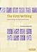 The First Writing: Script Invention as History and Process by Stephen Houston
