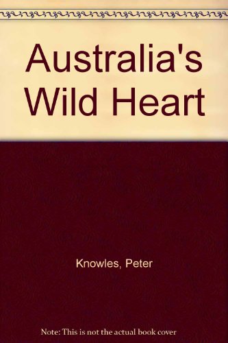 Australia's wild heart