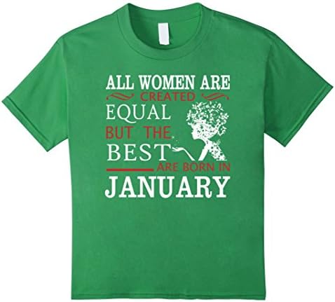 Kids All Women Are Created Equal But The Best Are Born In January 6 Grass