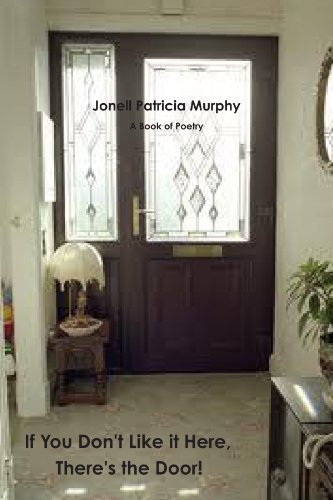 IF YOU DON'T LIKE IT HERE, THERE'S THE DOOR!