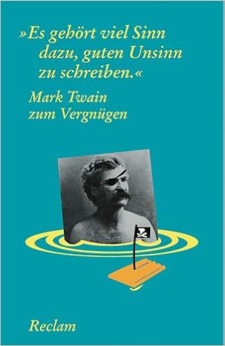 Es Gehort Viel Sinn Dazu Guten Unsinn Zu Schreiben Mark Twain Zum Vergnugen Reclams Universal Bibliothek Amazon De Grawe Christian Grawe Ursula Grawe Christian Grawe Ursula Bucher