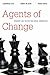 Agents of Change: Strategy and Tactics for Social Innovation (Brookings / Ash Center Series, 