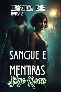 Livro Sangue e mentiras: (Romantasy, lobos, bruxas) (Inspetora Cruz Livro 2)
