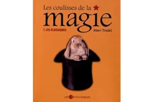 Les coulisses de la magie 1 : Les classiques