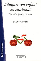 Éduquer son enfant en cuisinant !