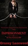 Imprisonment of the Harvest Gift: The Aucrates Trilogy Part Two, Filled From All Sides