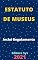 Livro Estatuto de Museus – Lei 11.904/2009: Atualizada - 2021