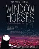 Window Horses by Ann Marie Fleming, Hope Nicholson