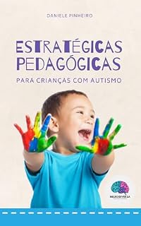Livro ESTRATÉGIAS PEDAGÓGICAS : PARA CRIANÇAS COM AUTISMO
