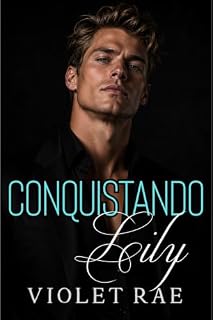 Livro Conquistando Lily (Série Conquista Livro 1)