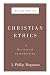 Christian Ethics, Second Edition: A Historical Introduction