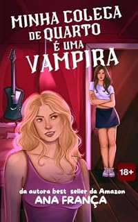 Livro Minha Colega De Quarto É Uma Vampira