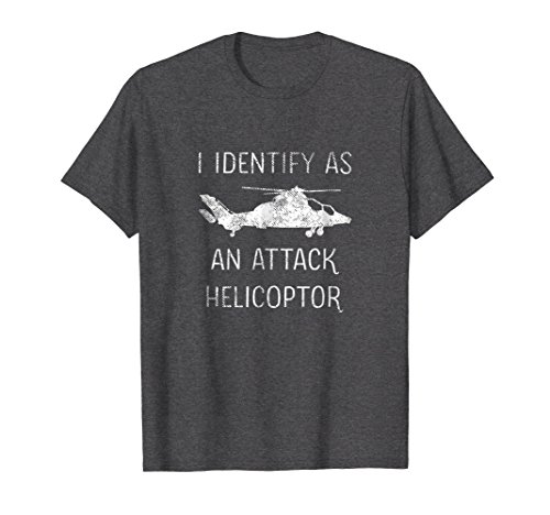 Mens I Identify as an Attack Helicopter Satire T Shirt Large Dark Heather