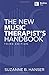 The New Music Therapists Handbook by Suzanne B. Hanser | Music Therapy Book for Children Adults and Seniors | Clinical Guide for Music Therapists and Educators | 3rd Edition with Updated Practices