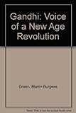 Front cover for the book Gandhi: Voice of a New Age Revolution by Martin Burgess Green