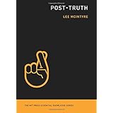 Post-Truth (MIT Press Essential Knowledge series)