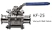 KF-25-Vacuum Ball Valve- For Dairy products -Cosmetics-Food and Chemical fields