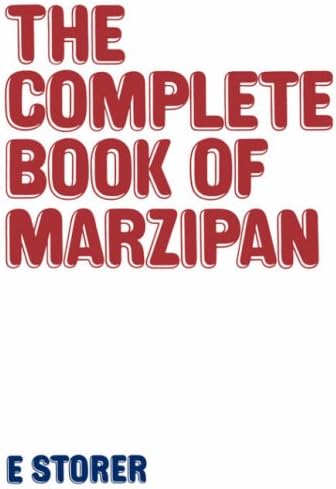 Complete Book of Marzipan