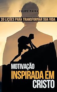 Livro Motivação Inspirada em Cristo (Ansiedade Zero Livro 2)