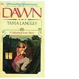 Front cover for the book Dawn by Tania Langley