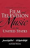 A Research Guide to Film and Television Music in the United States by Jeannie Gayle Pool, H. Stephen Wright
