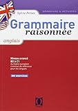 Grammaire raisonnée anglais. Lycée by 