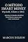 Livro O Método Smart Money: Wyckoff, Elliott e SMC: Aprenda a ler a liquidez, identificar Order Blocks e operar como trader institucional