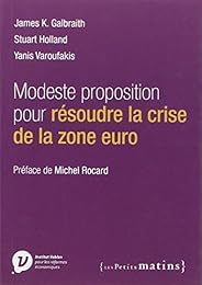 Modeste proposition pour résoudre la crise de la zone euro