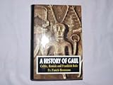 Front cover for the book The History of Gaul: Celtic, Roman and Frankish Rule by Frantz Funck-Brentano
