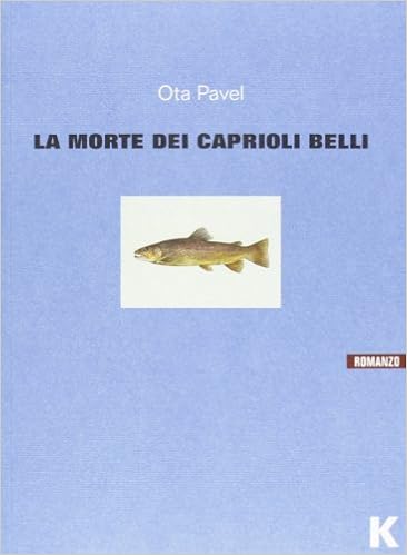 Ota Pavel - La morte dei caprioli belli (2013)