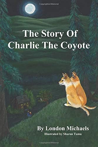 The Story of Charlie the Coyote (A Madoline Series Book) Paperback – August 27, 2018