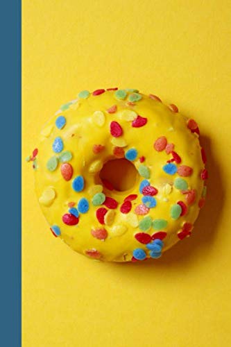 I Love Donuts: 6 x 9 inch 120 Pages Lined Journal, Diary and Notebook for People Who Love To Eat, Bake and Enjoy Sweet Treats -  Sweetcakes Books, Paperback