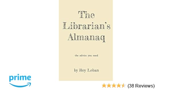 The Librarians Almanaq Roy Leban 9780996256803 Amazon - 