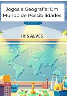 Livro Jogos E Geografia Um Mundo De Possibilidades