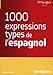 Les 1000 expressions type de l'espagnol by 