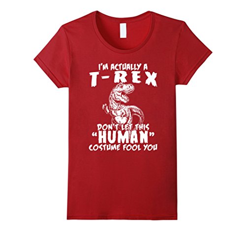 I'm Actually A T Rex Don't Let This Fool You T-shirt
