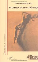 La  diseuse de mal-espérance