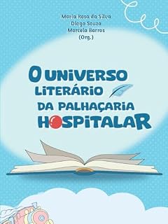 Livro O universo literário da palhaçaria hospitalar