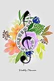 Weekly Planner: Piano & Florals Design 6x9 Pocket Organizer and To-Do-List Notebook Gift for Music L by Jayne Carley Planners