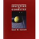 Spacetime and Geometry: An Introduction to General Relativity