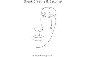 Break Breathe & Become