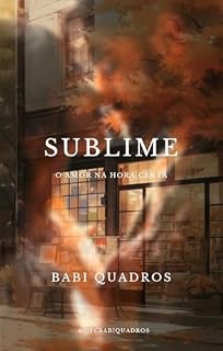 Livro Sublime: O amor na hora certa!