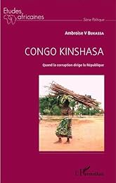 Congo Kinshasa, quand la corruption dirige la République