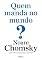 Livro Quem Manda no Mundo?