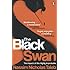 The Black Swan: The Impact of the Highly Improbable