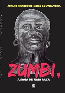 Livro Zumbi: a saga de uma raça