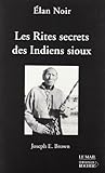 Les Rites secrets des Indiens Sioux by