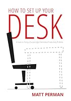 Cover of How to Set Up Your Desk