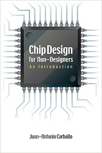 Chip Design For Non Designers An Introduction Carballo Juan Antonio 9781593701062 Amazon Com Books
