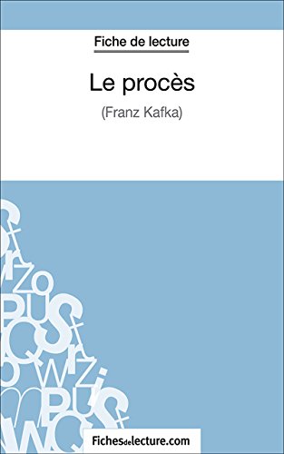 Le procès: Analyse complète de l'oeuvre (French Edition)